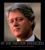 if-he-never-inhaled-bill-clinton-political-poster-1271025557.jpg