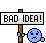 bad_idea[1].gif