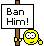 :ban